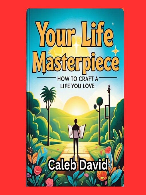Title details for Your Life Masterpiece by Caleb David - Wait list